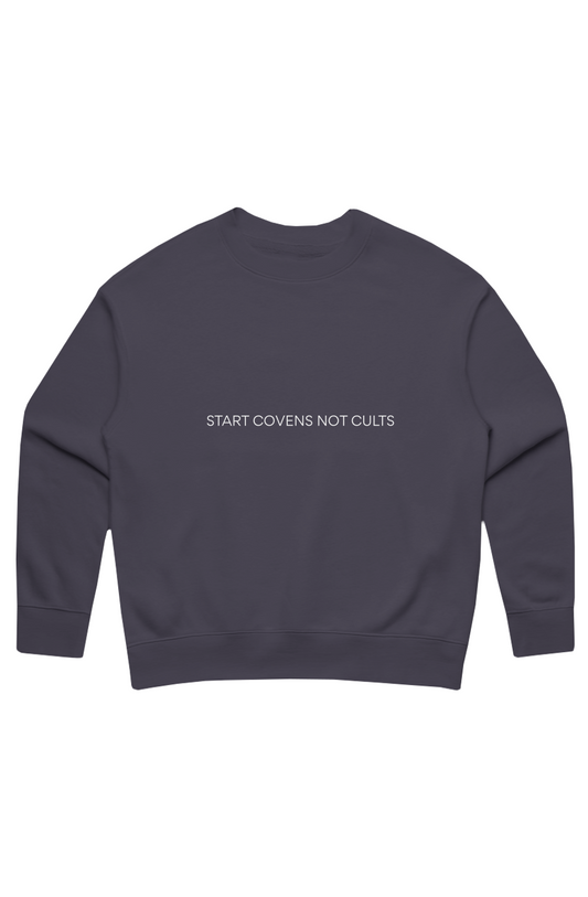 "Start Covens Not Cults" Sweatshirt