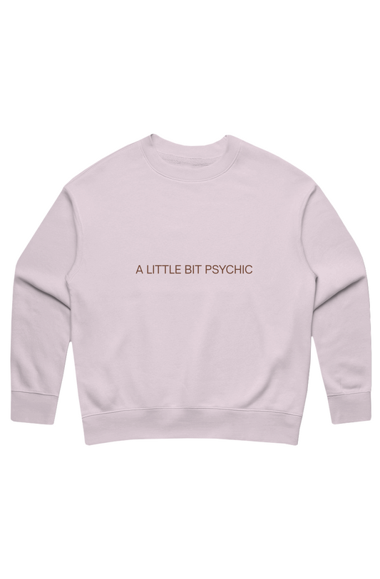 "A Little Bit Psychic" Sweatshirt